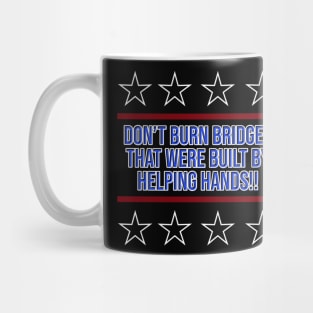 Don't Burn Bridges Mug